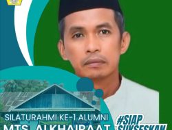 MTS Alkhairaat Parigi akan Gelar Silaturahmi Alumni ke-1